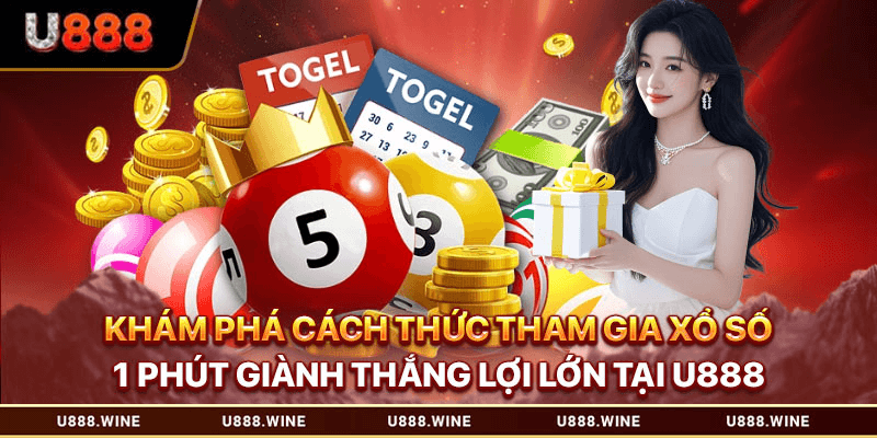 Xổ số 1 Phút: Trò Chơi Thắng Lớn Chỉ Trong Vòng 1 Phút Xổ số 1 phút